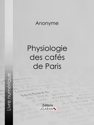 cover image of Physiologie des cafés de Paris